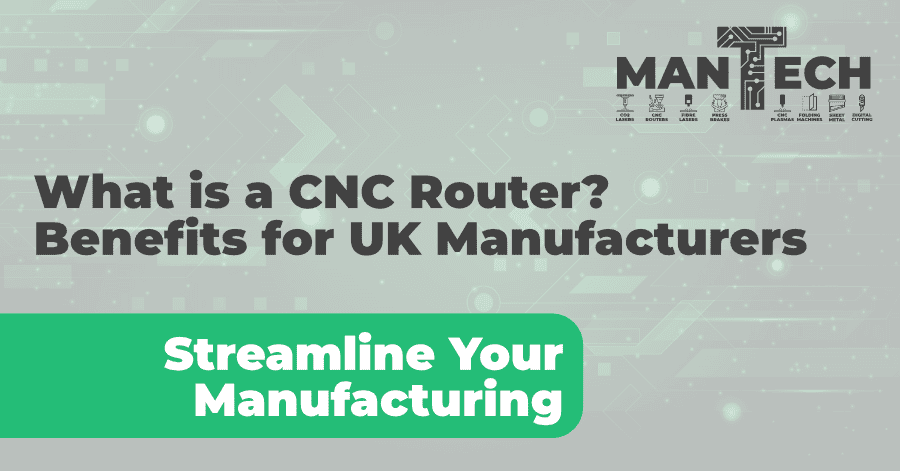 What is a CNC Router? Benefits for UK Manufacturers